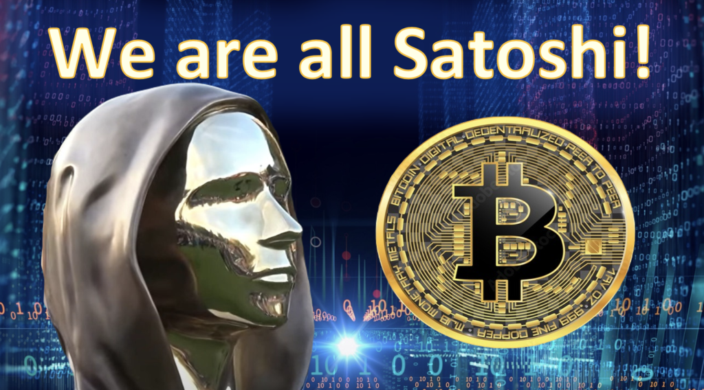 We are all Satoshi